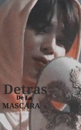 Detrás de la máscara