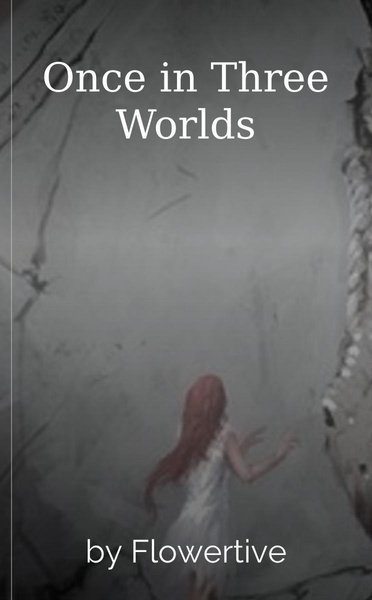 Once in Three Worlds