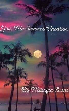 You, me summer vacation 