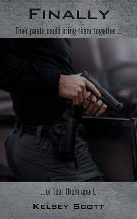 Finally (Law Enforcement Romance)