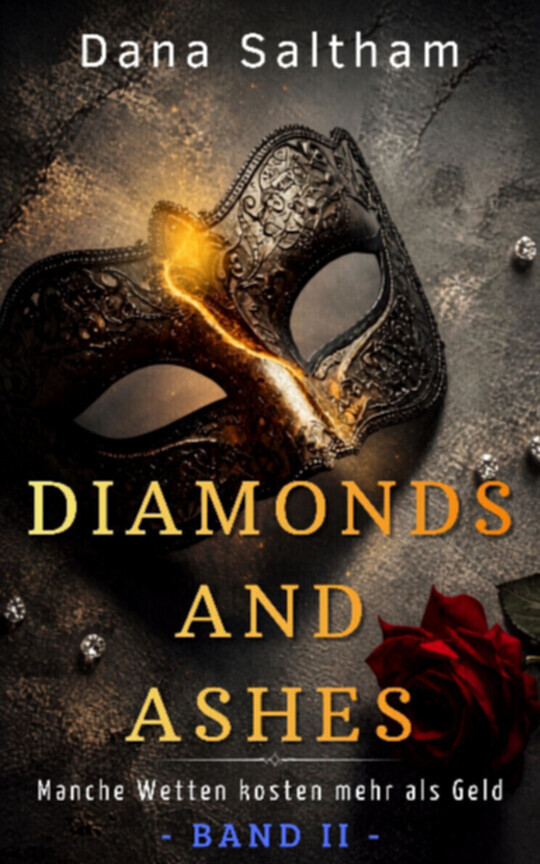 Diamonds and Ashes - Band II