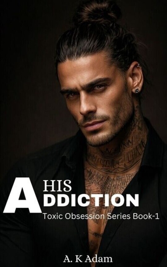 HIS ADDICTION (Lorenzo)