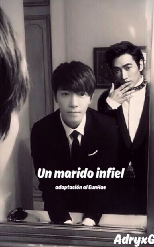 Un marido Infiel (Adaptación al EunHae)