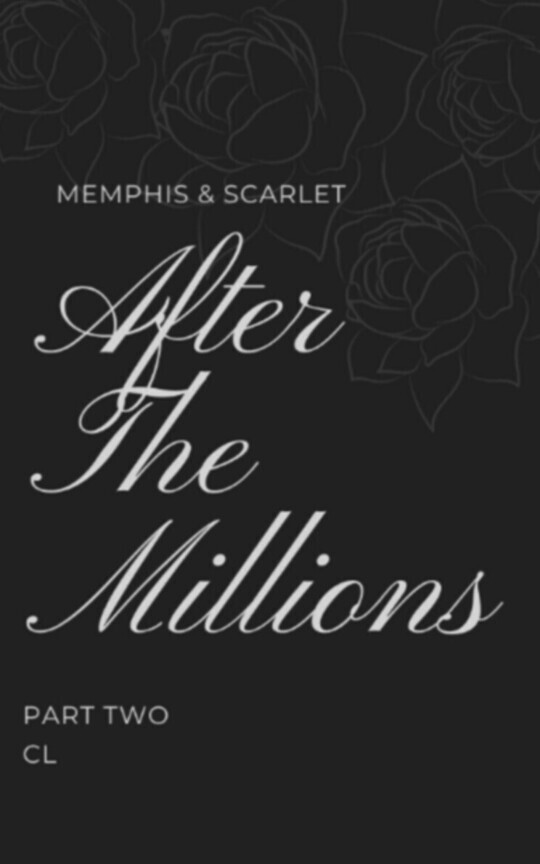 After the millions - Memphis and Scarlet part two