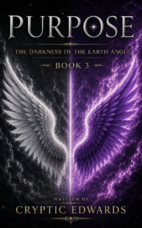 Purpose - The Darkness of the Earth Angel: 