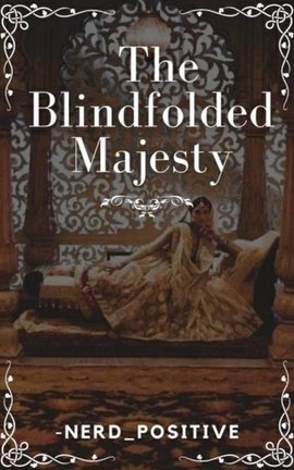 The Blindfolded Majesty 