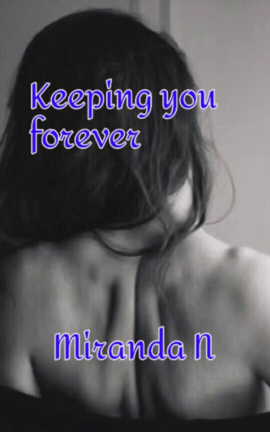 keeping you forever
