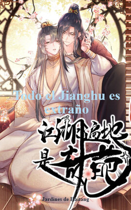 Todo el Jianghu es extraño