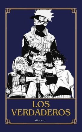 ▫️▫️Los verdaderos ▫️▫️ [Naruto / Team7