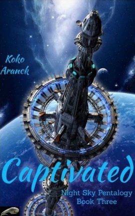 Captivated (Night Sky - Pentalogy - Book Three)