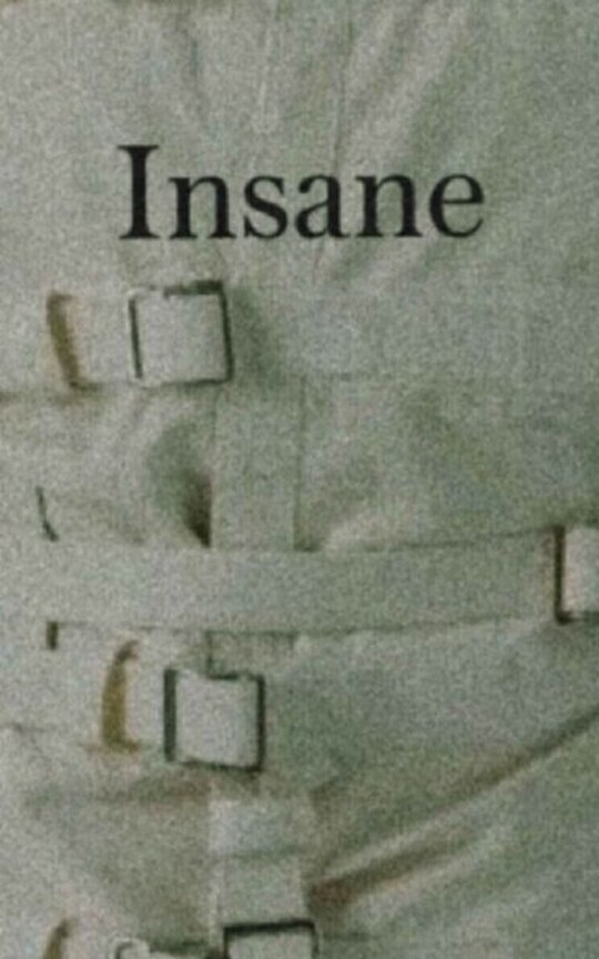Insane