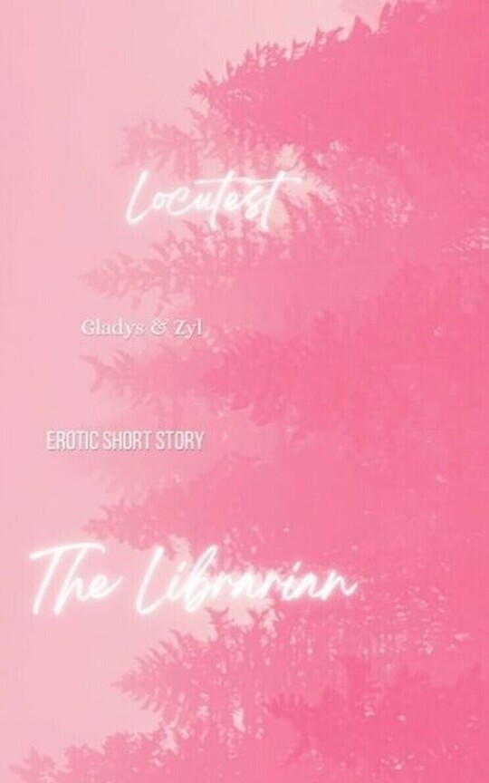 The Librarian (Gladys & Zyl)