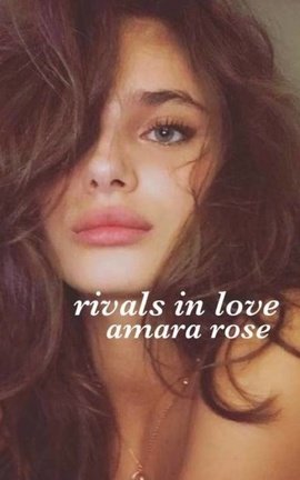 Rivals In Love.
