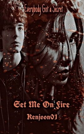 Set me on fire 》Harlan Briggs [Wolf Pack]

