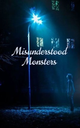 Misunderstood Monsters