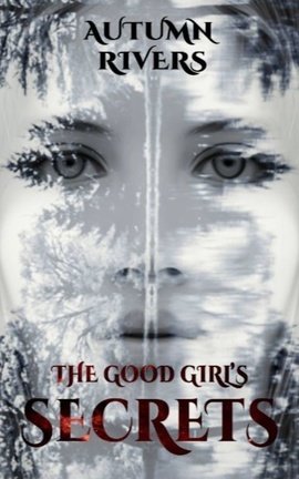 The Good Girl's SECRETS/AVAILABLE NOW