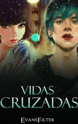 생명을 건넜다 (Vidas cruzadas) © COMPLETO