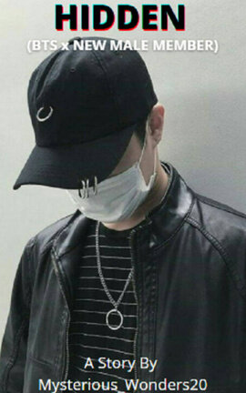 Hidden (BTS  x New Male Member)