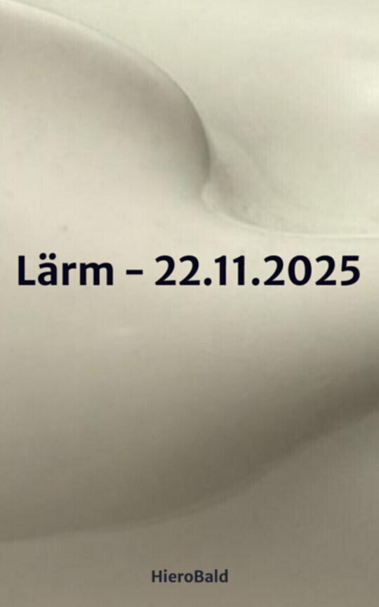 Lärm - 22.11.2025