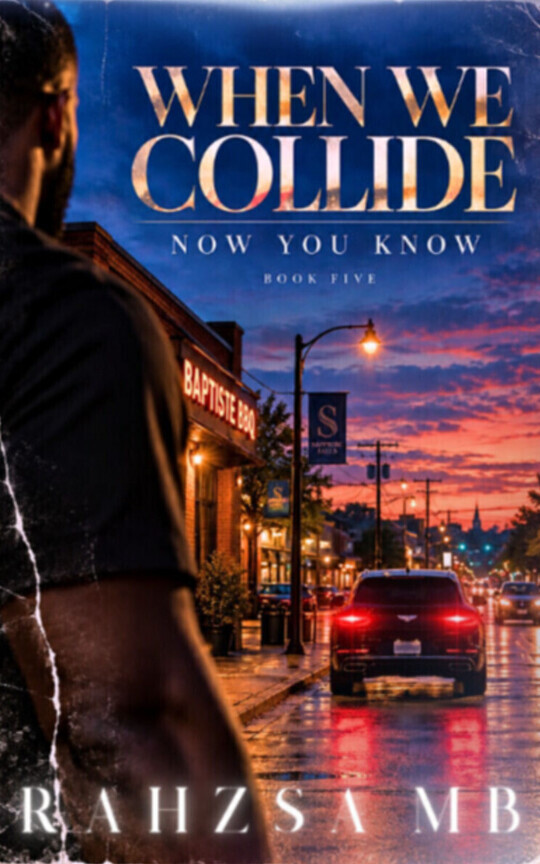 When We Collide: 5. Now You Know