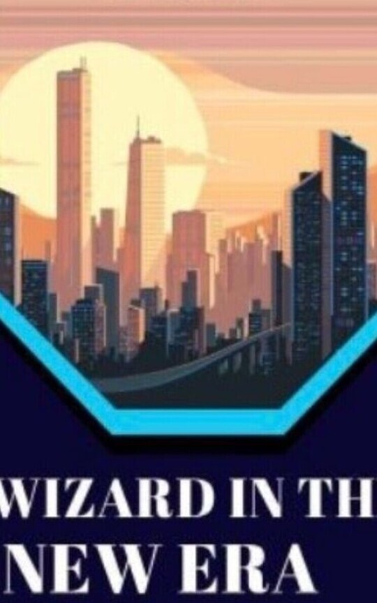 Wizard in the new era