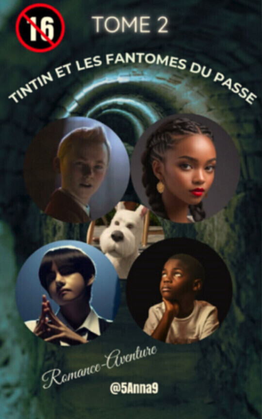 💙TOME 2 | TINTIN ET LES FANTOMES DU PASSE🔎| Romance💝 | Aventure🛩️🌍⚠️-𝟭𝟲⚠️