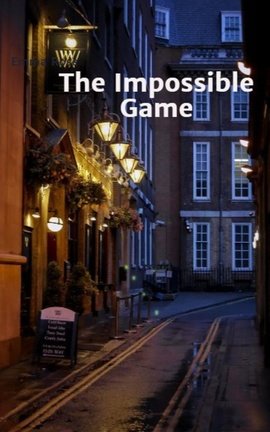 The Impossible Game