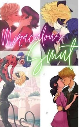 Miraculous Smut