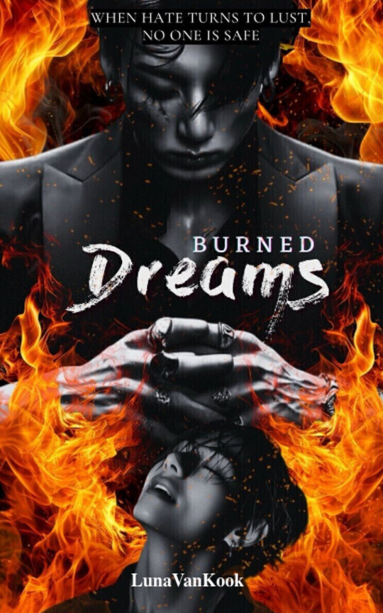 Burned dreams (Sueños quemados) - KookV FanFiction