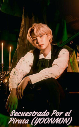 Secuestrado Por el Pirata (YOONMIN)