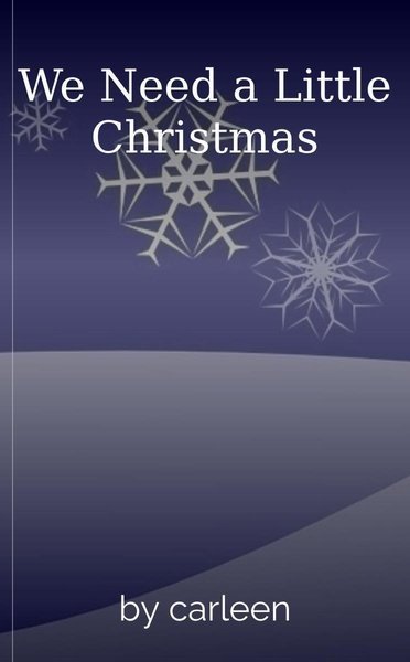 We Need a Little Christmas