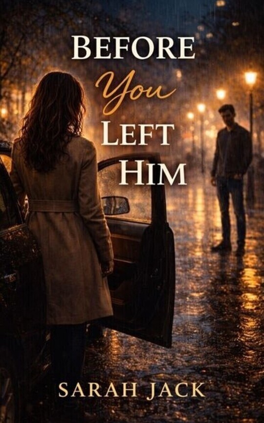 Before You Left Him