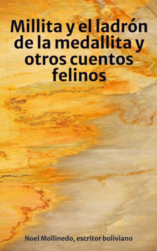 Millita y el ladrón de la medallita y otros cuentos felinos