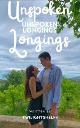 Unspoken Longings