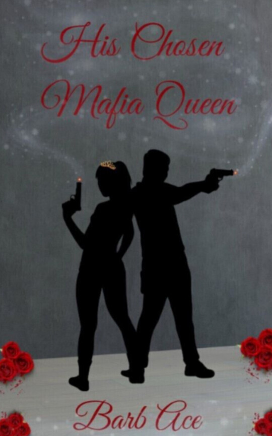 His Chosen Mafia Queen