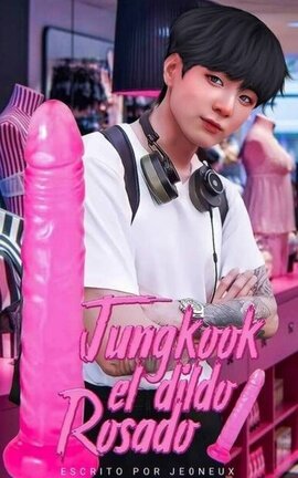 Jungkook: el dildo rosado