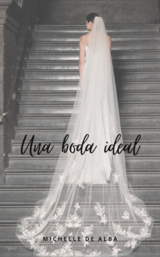 Una boda ideal