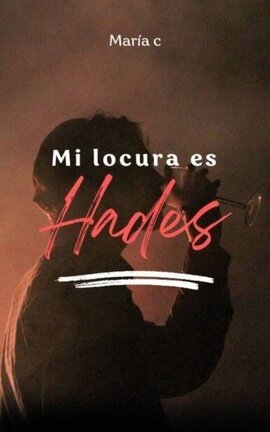 Mi locura es Hades