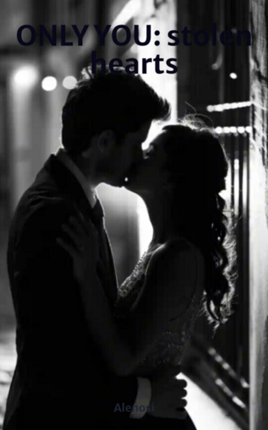 ONLY YOU: stolen hearts