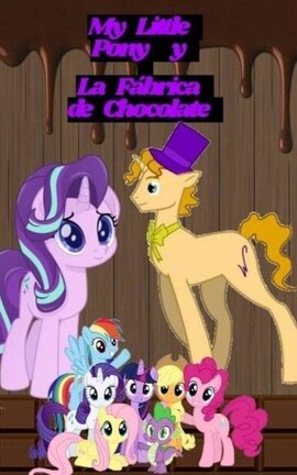 🎩🍫 MY LITTLE PONY Y LA FABRICA DE CHOCOLATE 🍫🎩
