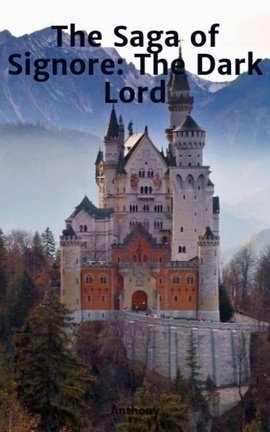 The Saga of Signore: The Dark Lord