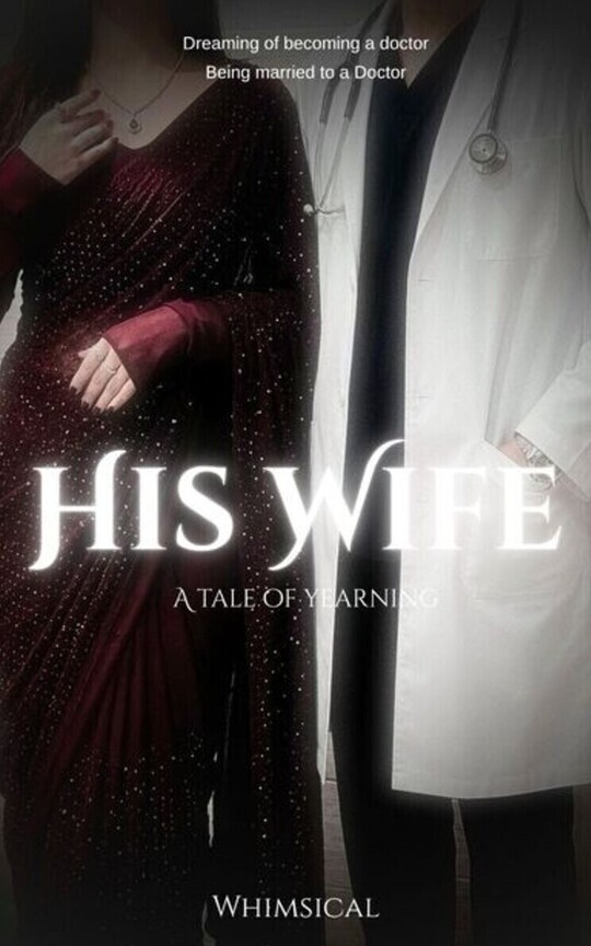 His wife: A Tale of Yearning