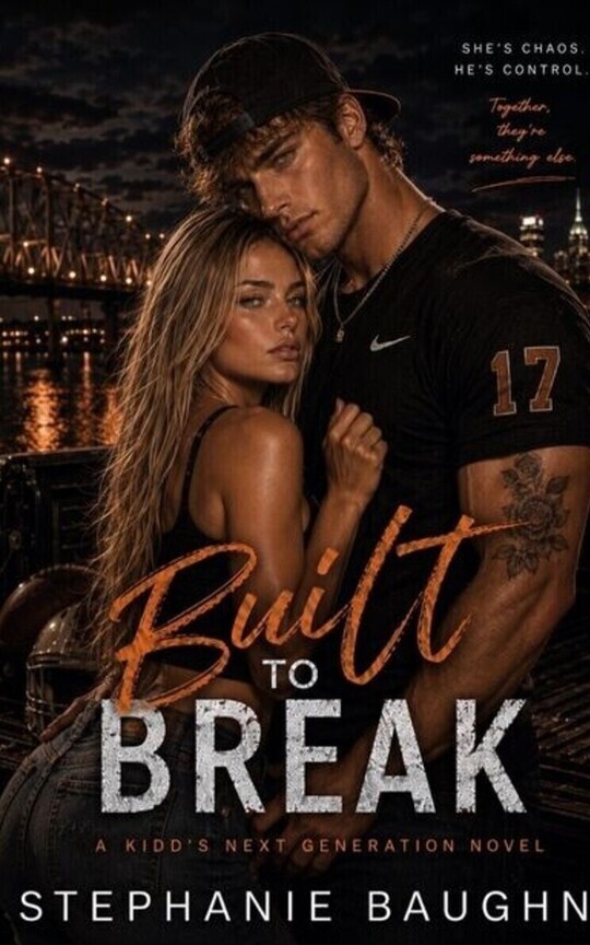 Built to Break- A Kidd's Next Gen- Book #3
