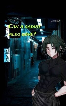Can a Sadist also Love? | HxH FF