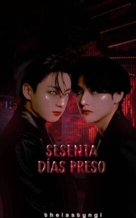 60 días preso ⌗ 🚩 KOOKTAE