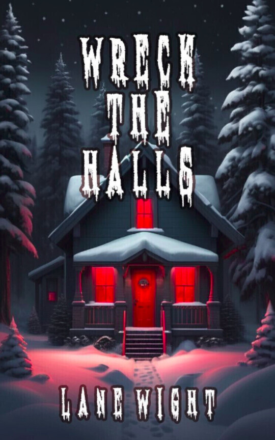 Wreck the Halls