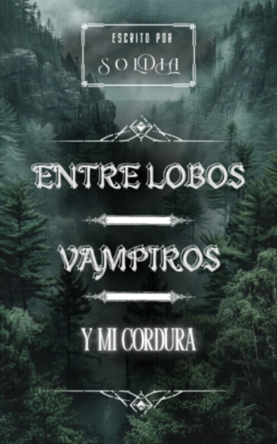 ━Entre Lobos, Vampiros y Mi Cordura | Saga Crepúsculo━