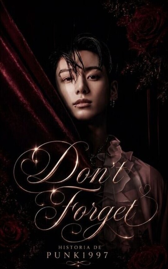 Don't Forget | Jeon Jungkook