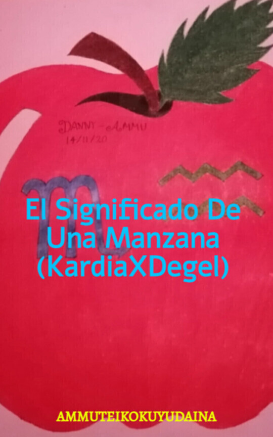 El Significado De Una Manzana (KardiaXDegel)