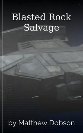 Blasted Rock Salvage